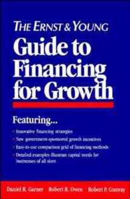 Book cover for The Ernst & Young Guide to Financing for Growth