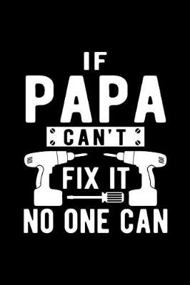 Book cover for If Papa Can't Fix It No One Can