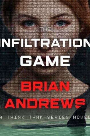 Cover of The Infiltration Game