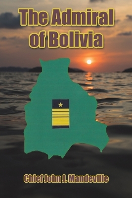 Book cover for The Admiral of Bolivia