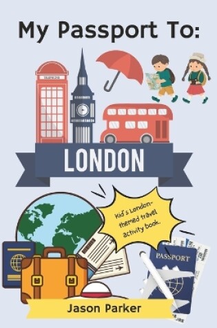 Cover of My Passport to London