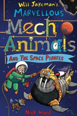Cover of Jakeman's Marvellous Mechanimals and the Space Pirates