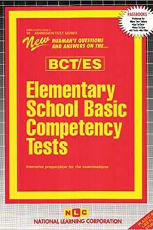 Cover of ELEMENTARY SCHOOL BASIC COMPETENCY TESTS (BCT/ES)