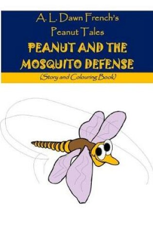 Cover of Peanut and the Mosquito Defense