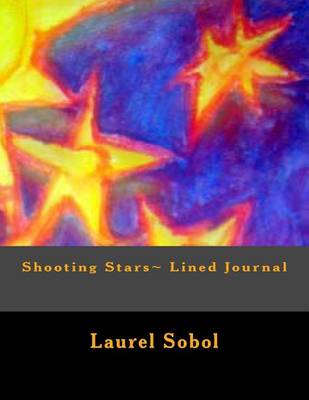 Book cover for Shooting Stars Lined Journal