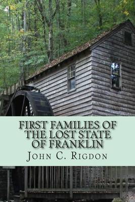 Cover of First Families of the Lost State of Franklin
