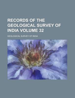 Book cover for Records of the Geological Survey of India Volume 32