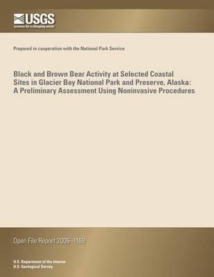 Book cover for Black and Brown Bear Activity at Selected Coastal Sites in Glacier Bay National Park and Preserve, Alaska