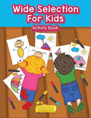 Book cover for Wide Selection for Kids Activity Book