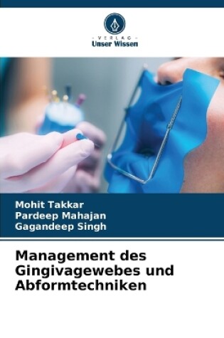 Cover of Management des Gingivagewebes und Abformtechniken