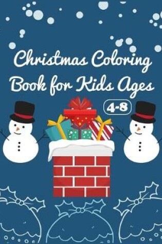 Cover of Christmas Coloring Book for Age 4-8