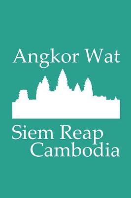 Book cover for Angkor Wat in Siem Reap Cambodia in Persian Green - Lined Notebook - 6x9