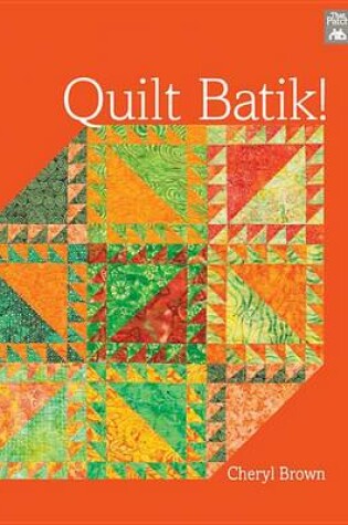 Cover of Quilt Batik!