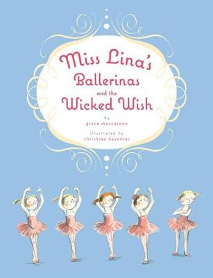 Cover of Miss Lina's Ballerinas and the Wicked Wish