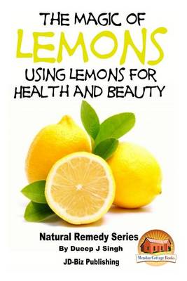 Book cover for The Magic of Lemons - Using Lemons for Health and Beauty