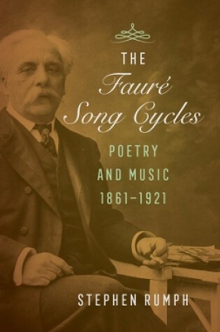 Cover of The Faure Song Cycles