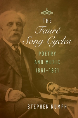 Book cover for The Faure Song Cycles