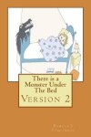 Book cover for There is a Monster Under The Bed - Version 2