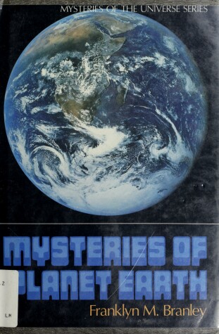 Book cover for Branley Franklyn M. : Mysteries of Planet Earth (Hbk)