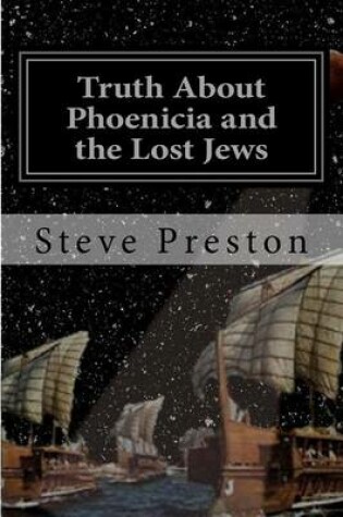 Cover of Truth about Phoenicia and the Lost Jews