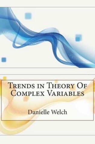 Cover of Trends in Theory of Complex Variables