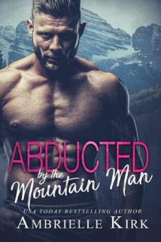 Cover of Abducted by the Mountain Man