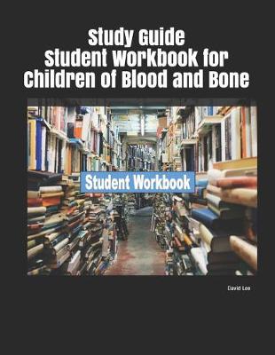 Book cover for Study Guide Student Workbook for Children of Blood and Bone