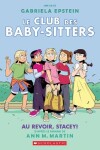 Book cover for Le Club Des Baby-Sitters N° 11: Au Revoir, Stacey!