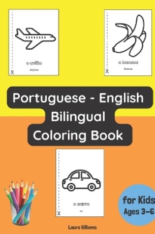 Cover of Portuguese - English Bilingual Coloring Book for Kids Ages 3 - 6