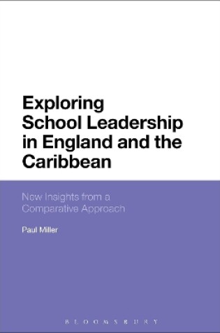 Cover of Exploring School Leadership in England and the Caribbean