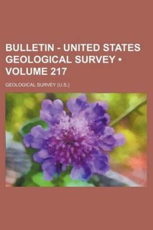 Cover of Bulletin - United States Geological Survey (Volume 217)