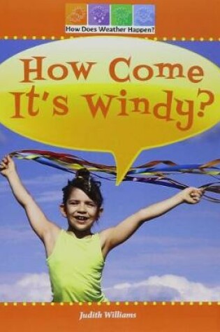 Cover of How Come It's Windy?