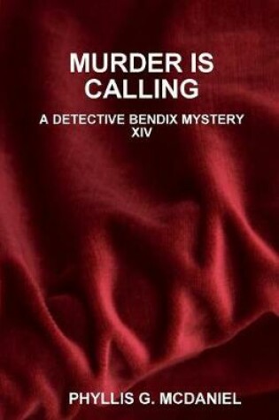 Cover of Murder is Calling: A Detective Bendix Mystery XIV
