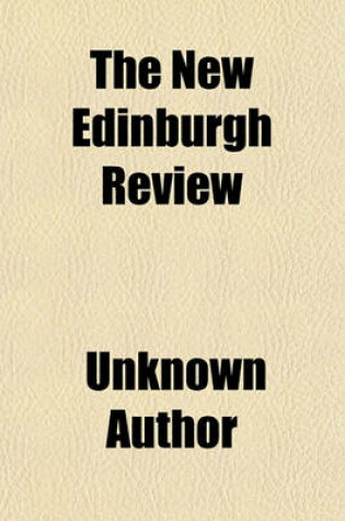 Cover of The New Edinburgh Review (Volume 1)