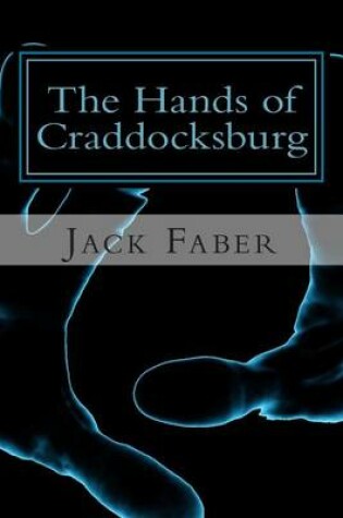 Cover of The Hands of Craddocksburg