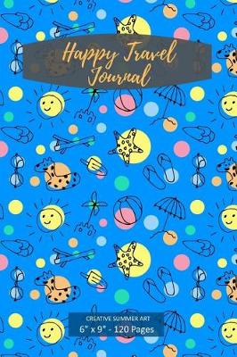 Book cover for Happy Travel Journal. Creative Summer Art