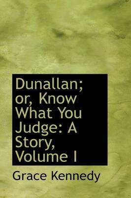 Book cover for Dunallan; Or, Know What You Judge