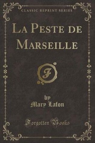 Cover of La Peste de Marseille (Classic Reprint)