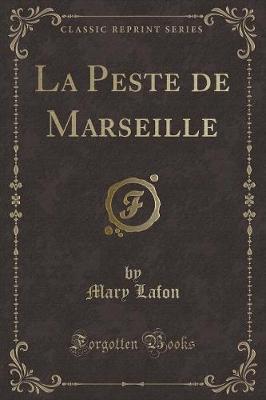 Book cover for La Peste de Marseille (Classic Reprint)