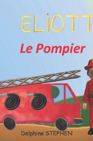 Cover of Eliott le Pompier