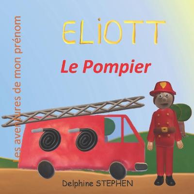Book cover for Eliott le Pompier