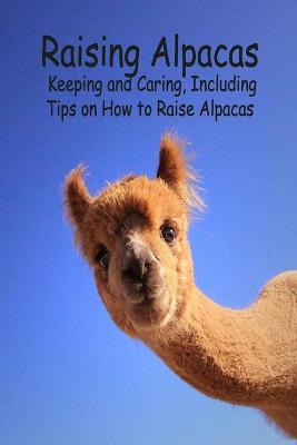 Book cover for Raising Alpacas