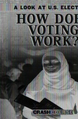 Cover of How Does Voting Work?