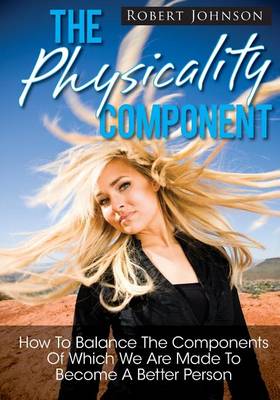 Book cover for The Physicality Component