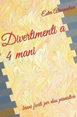 Cover of Divertimenti a 4 mani