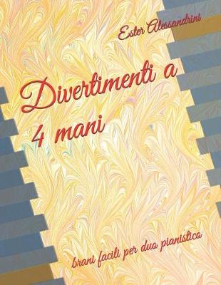 Book cover for Divertimenti a 4 mani