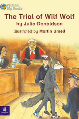 Cover of The Trial of Wilf Wolf Key Stage 2