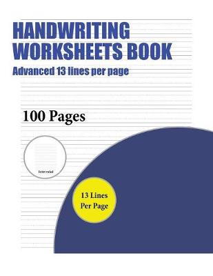 Book cover for Handwriting Worksheets Book (Advanced 13 lines per page)