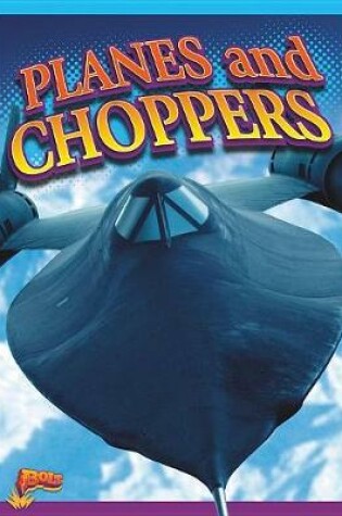 Cover of Planes and Choppers