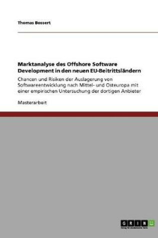 Cover of Marktanalyse des Offshore Software Development in den neuen EU-Beitrittslandern